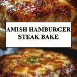 Amish Hamburger Steak Bake served on a plate, showcasing juicy hamburger steak and rich toppings.