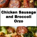 Plate of Chicken Sausage and Broccoli Orzo dish garnished with herbs